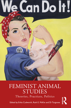 Paperback Feminist Animal Studies: Theories, Practices, Politics Book