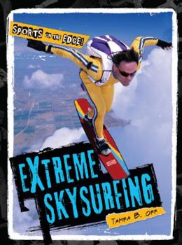 Extreme Skysurfing - Book  of the Sports on the Edge!