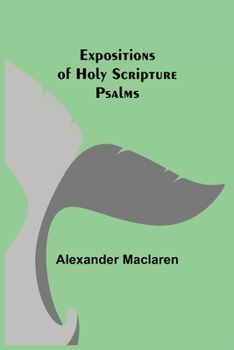 Paperback Expositions of Holy Scripture: Psalms Book