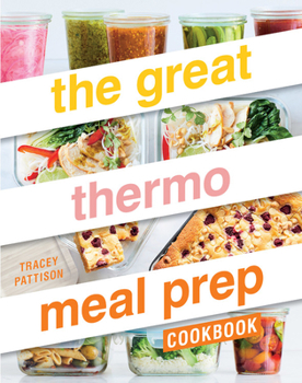 Paperback The Great Thermo Meal Prep Cookbook Book