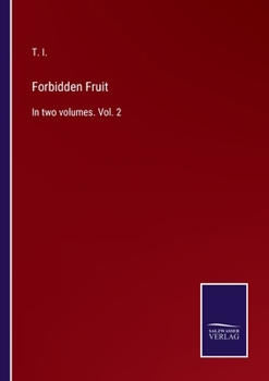 Paperback Forbidden Fruit: In two volumes. Vol. 2 Book