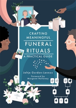 Paperback Crafting Meaningful Funeral Rituals: A Practical Guide Book