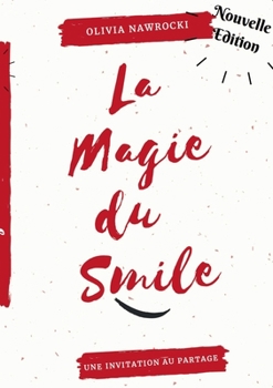 Paperback La magie du smile: invitation au partage [French] Book