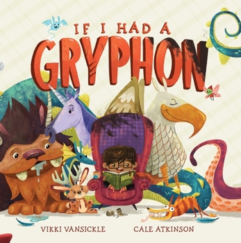 Hardcover If I Had a Gryphon Book