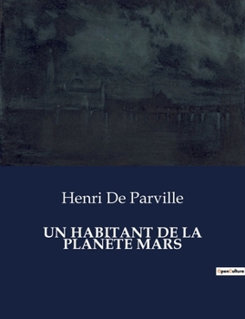 Paperback Un Habitant de la Planète Mars [French] Book