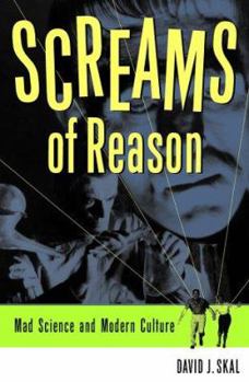Hardcover Screams of Reason: Mad Science and Modern Culture Book