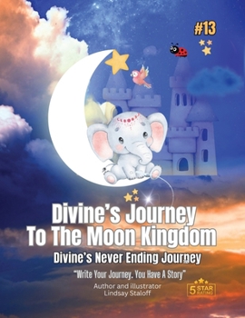 Paperback Divine's Journey To The Moon Kingdom: Book 13 Book