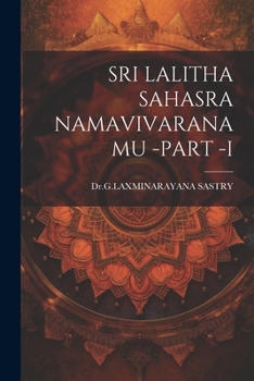 Paperback Sri Lalitha Sahasra Namavivaranamu -Part -I [Telugu] Book