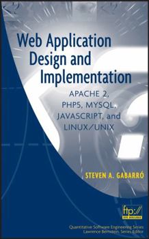 Hardcover Web Application Design and Implementation: Apache 2, Php5, Mysql, Javascript, and Linux/UNIX Book