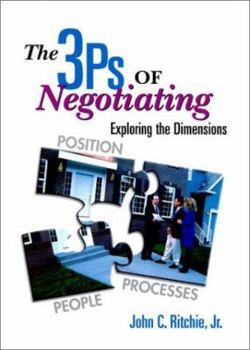 Paperback The 3ps of Negotiating: Exploring the Dimensions Book