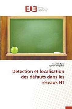 Paperback Détection Et Localisation Des Défauts Dans Les Réseaux Ht [French] Book