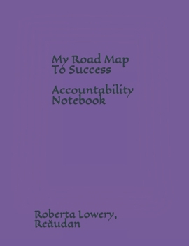 Paperback Accountability Notebook: My Road Map To Success Book