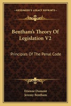 Paperback Bentham's Theory Of Legislation V2: Principles Of The Penal Code Book