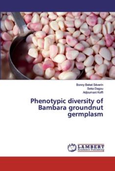 Paperback Phenotypic diversity of Bambara groundnut germplasm Book