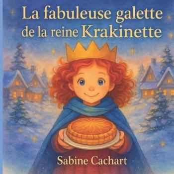Paperback La fabuleuse galette de la Reine Krakinette [French] Book