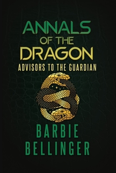 Annals of the Dragon: Advisors to the Guardian
