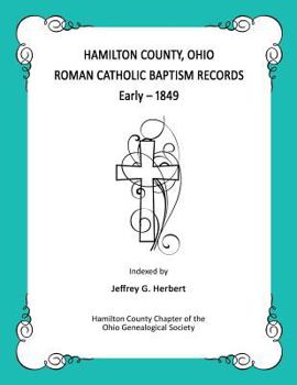 Hamilton County, Ohio Roman Catholic Baptism Records - Early - 1849