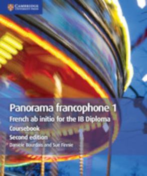Paperback Panorama Francophone 1 Coursebook: French AB Initio for the Ib Diploma [French] Book