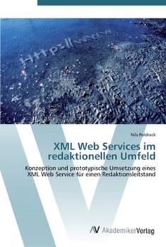 Paperback XML Web Services im redaktionellen Umfeld [German] Book