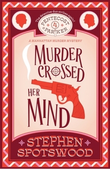 Paperback Murder Crossed Her Mind: Pentecost & Parker 4 Book