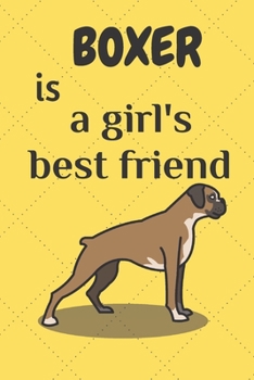 Paperback Boxer is a girl's best friend: For Boxer Dog Fans Book