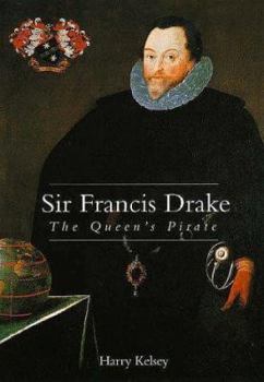 Hardcover Sir Francis Drake: The Queens Pirate Book