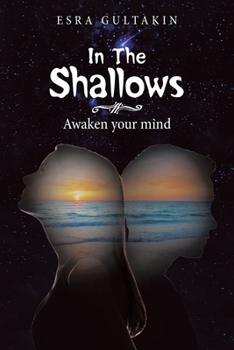 Paperback In the Shallows: Awaken Your Mind Book