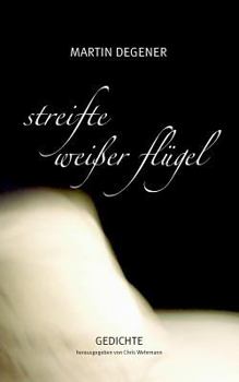 Paperback Streifte weißer Flügel: Gedichte [German] Book