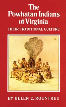 Paperback The Powhatan Indians of Virginia: Their Traditional Culture Book