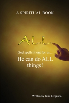 Paperback All: God spells it out for us... He can do ALL things! Book