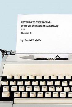 Paperback Letters to the Editor: From the Trenches of Democracy Book
