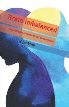 Paperback Brain Imbalanced: A Compilation of Research and Autobiography Book