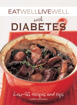Paperback Eat Well Live Well with Diabetes: Low-GI Recipes and Tips Book