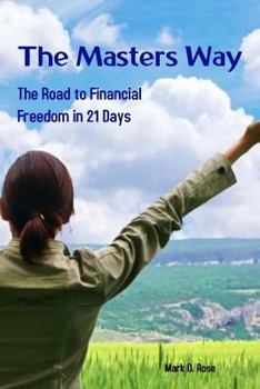 Paperback The Masters Way: Financial Freedom in 21 Days Book