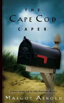 The Cape Cod Caper - Book #2 of the Penny Spring and Sir Toby Glendower