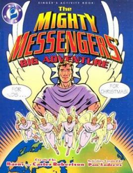 Paperback The Mighty Messengers' Big Adventure Book