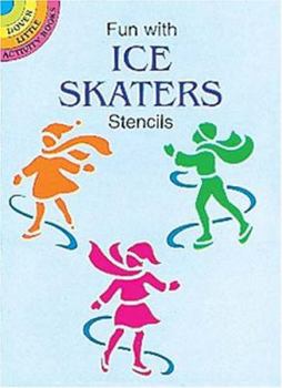 Paperback Fun With Ice Skaters Stencils (Dover Stencils) Book