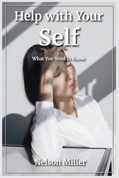 Paperback Help with Your Self: What You Need to Know Book