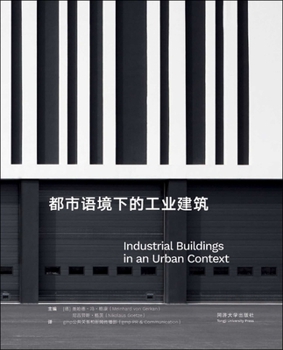 Hardcover Industrial Buildings in an Urban Context [Chinese] Book