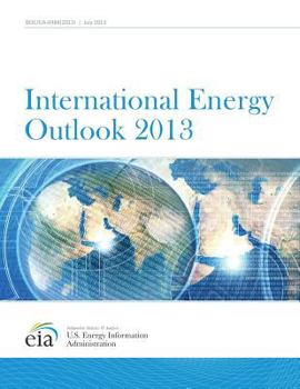 Paperback International Energy Outlook 2013 Book