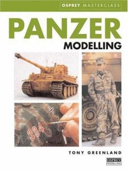 Hardcover Tony Greenland's Panzer Modelling Masterclass Book