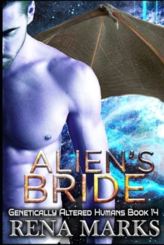 Alien's Bride: A Xeno Sapiens Novel - Book #14 of the Genetically Altered Humans