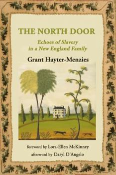 Paperback The North Door: Echoes of Slavery in a New England Family Book