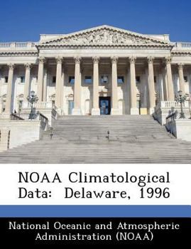 Paperback Noaa Climatological Data: Delaware, 1996 Book