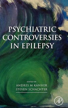 Hardcover Psychiatric Controversies in Epilepsy Book
