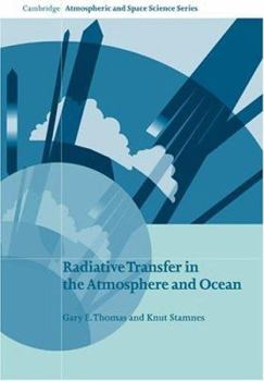 Radiative Transfer in the Atmosphere and Ocean (Cambridge Atmospheric and Space Science Series) - Book  of the Cambridge Atmospheric and Space Science
