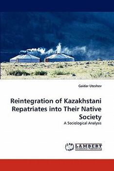 Paperback Reintegration of Kazakhstani Repatriates Into Their Native Society Book