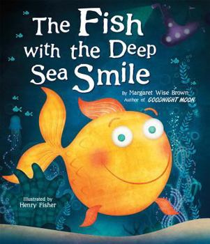 Hardcover The Fish with the Deep Sea Smile Book