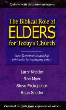 Paperback The Biblical Role of Elders for Today's Church Book