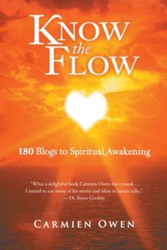 Paperback Know the Flow: 180 Blogs to Spiritual Awakening Book